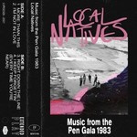 RSD Black Friday 2011-2021 Local Natives - Music From The Pen Gala 1983 (Tape)