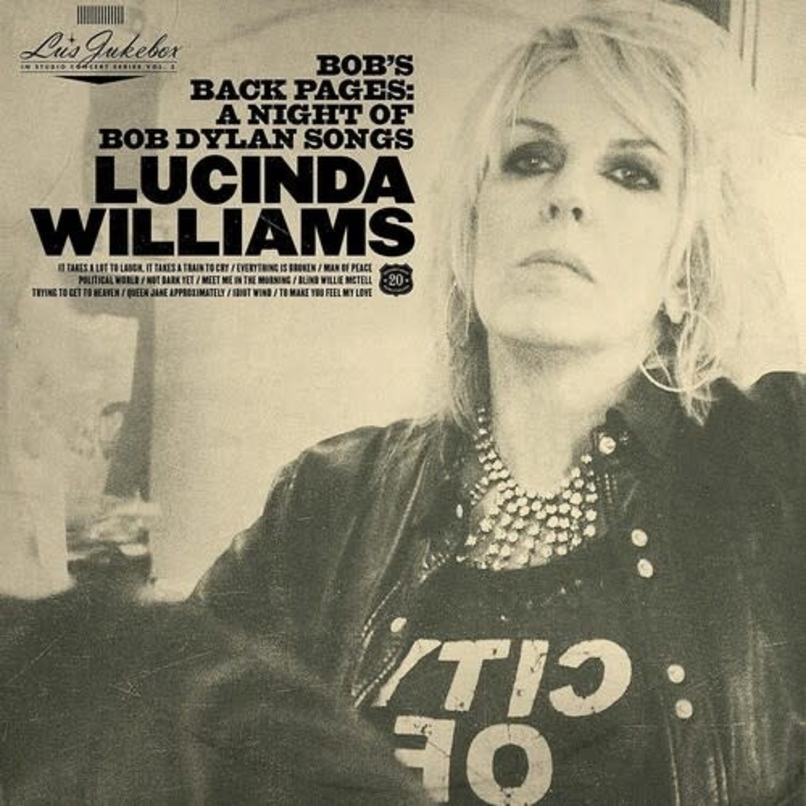 Lucinda Williams - Lu's Jukebox Vol. 3: Bob's Back Pages: A Night Of Bob Dylan Songs (2LP)
