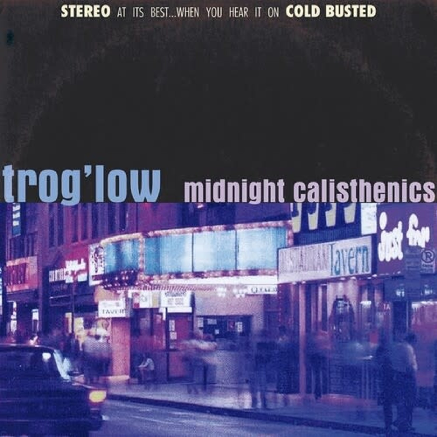 Cold Busted Trog'low - Midnight Calisthenics (LP)