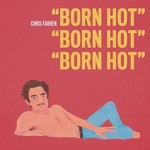 Polyvinyl Chris Farren - Born Hot (LP) [Red/Yellow] [SIGNED]