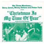 Christmas Monkees - Christmas Is My Time Of Year (7") {VG+/VG+}