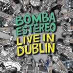 Record Store Day Bomba Estero - Live In Dublin (LP) [Splatter]