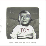 Record Store Day 2008-2023 David Bowie - Toy EP: You've Got It Made With All The Toys (10")