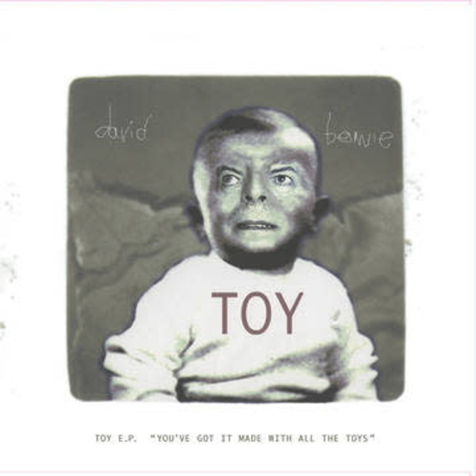 Record Store Day 2008-2024 David Bowie - Toy EP: You've Got It Made With All The Toys (10")