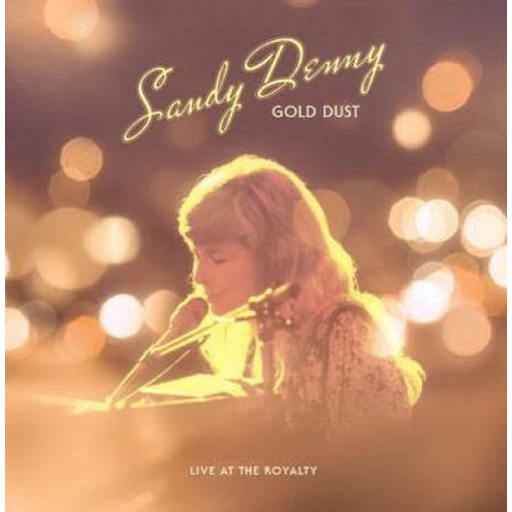 Record Store Day 2008-2023 Sandy Denny - Gold Dust Live At The Royalty (LP)