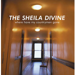 Record Store Day 2008-2023 Sheila Divine - Where Have My Countrymen Gone (LP) [Clear]