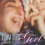 Record Store Day 2008-2023 Tiny Tim & Brave Combo - Girl (2LP)