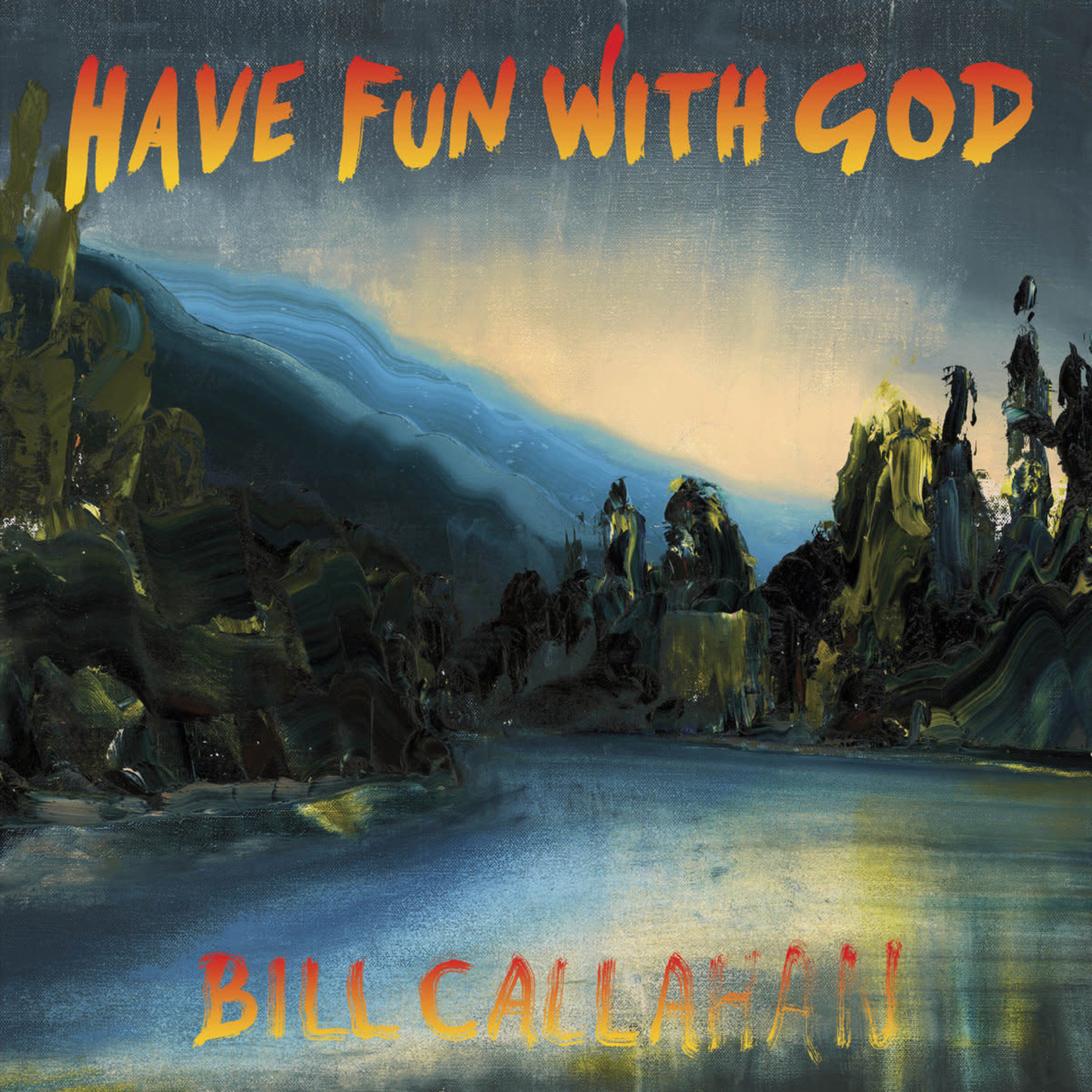 Drag City Bill Callahan - Have Fun With God (LP)