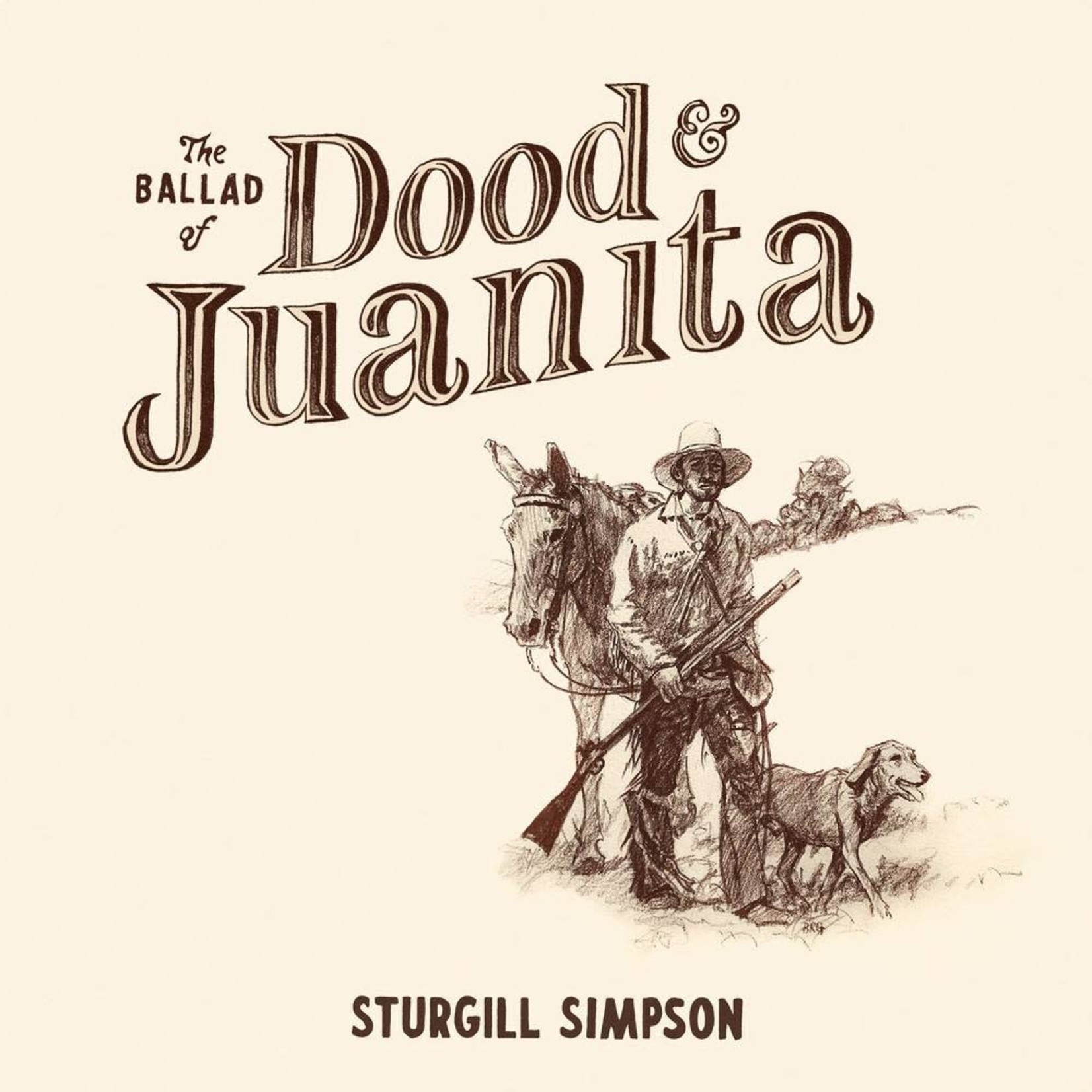 High Top Mountain Sturgill Simpson - The Ballad of Dood & Juanita (LP) [Natural]