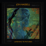 Jon Hassell - Listening To Pictures (LP)