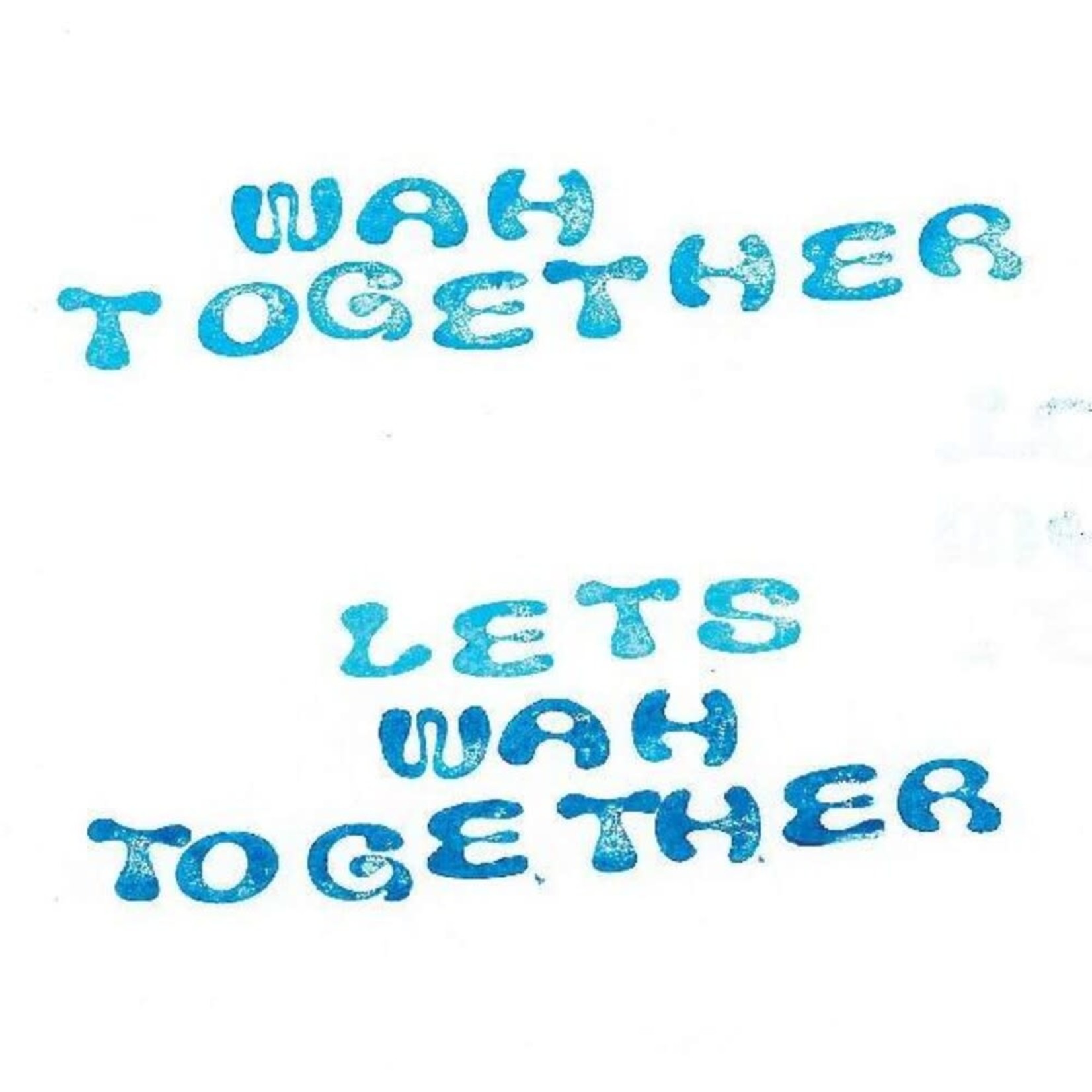 Wah Together - Let's Wah Together (LP) [White]