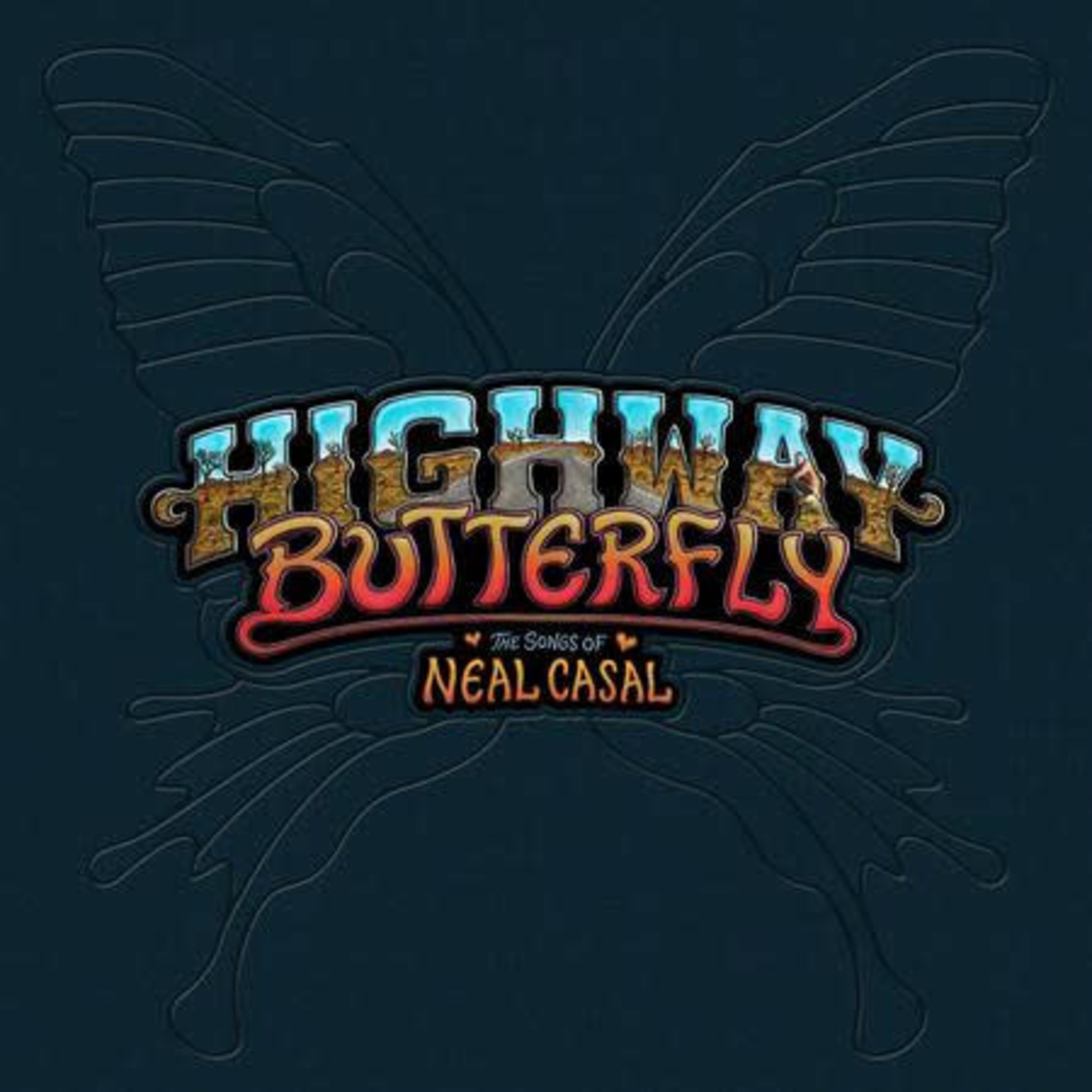 V/A - Highway Butterfly: Songs of Neal Casal (5LP)