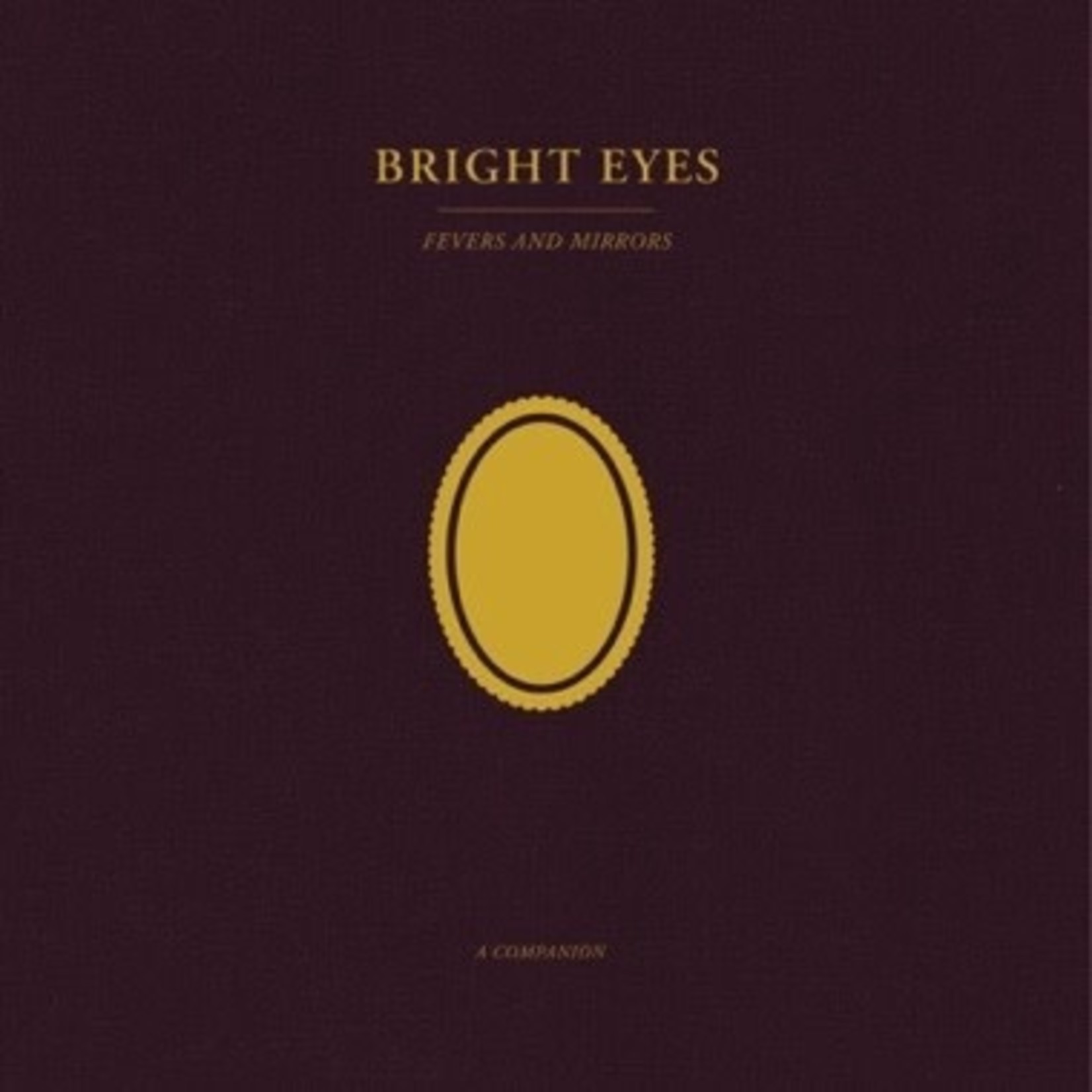 Dead Oceans Bright Eyes - Fevers And Mirrors: A Companion (12") [Gold]