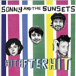 Fat Possum Sonny And The Sunsets - Hit After Hit (LP)