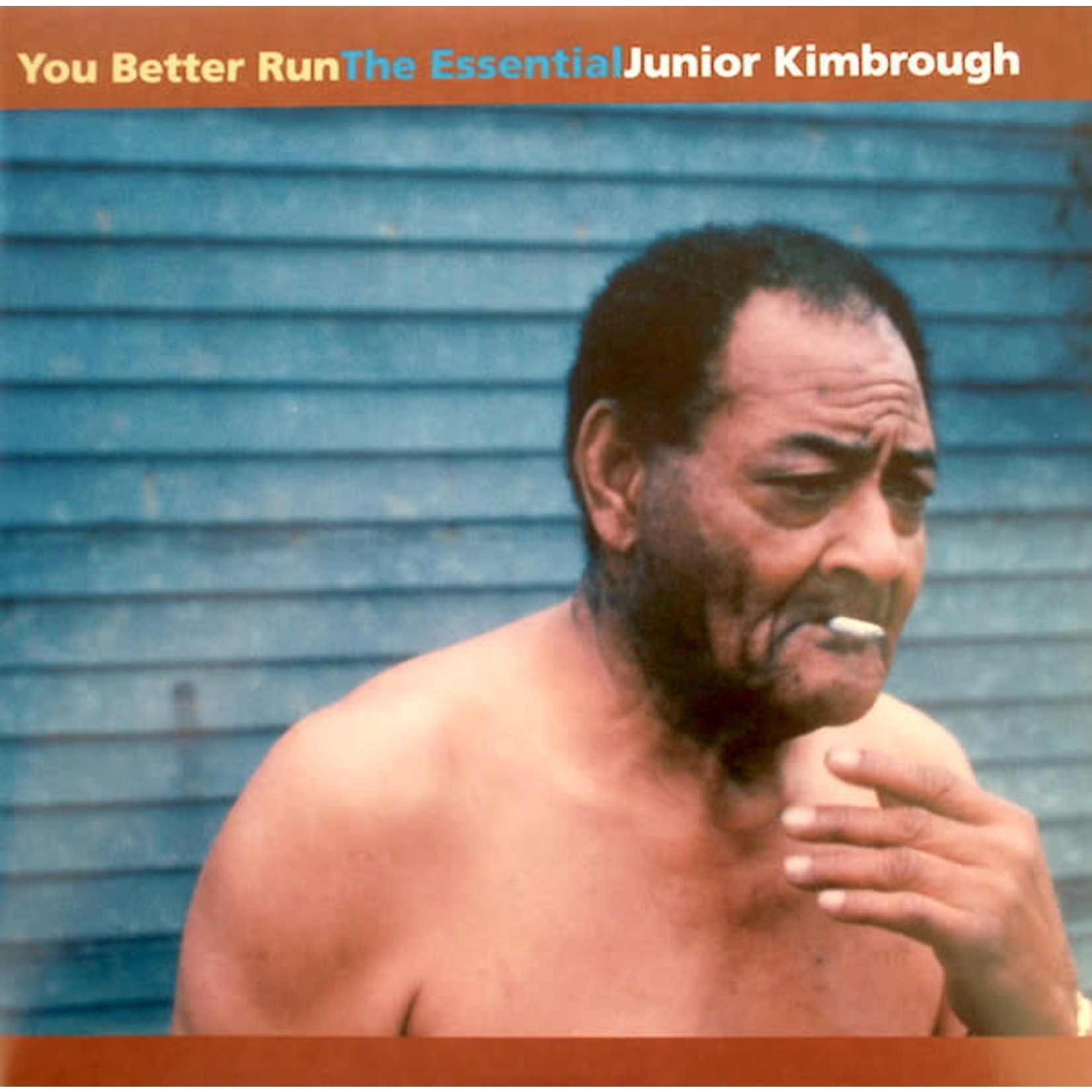 Fat Possum Junior Kimbrough - You Better Run: The Essential Junior Kimbrough (2LP)