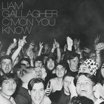 Warner Bros Liam Gallagher - C'mon You Know (LP) [Clear]