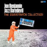 Sub Pop Jon Benjamin: Jazz Daredevil - The Soundtrack Collection (LP) [Orange]