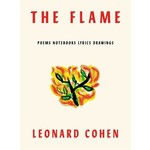 Leonard Cohen - The Flame: Poems Notebooks Lyrics Drawings (Book)