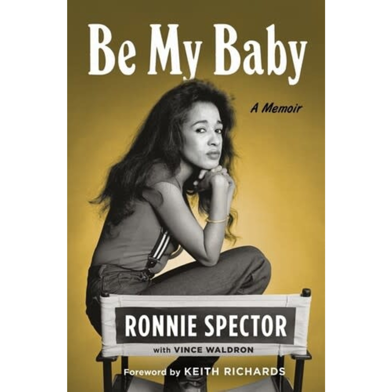 Ronnie Spector - Be My Baby: A Memoir (Book)