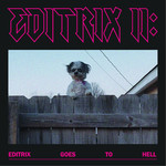 Editrix - Editrix II: Editrix Goes To Hell (LP)