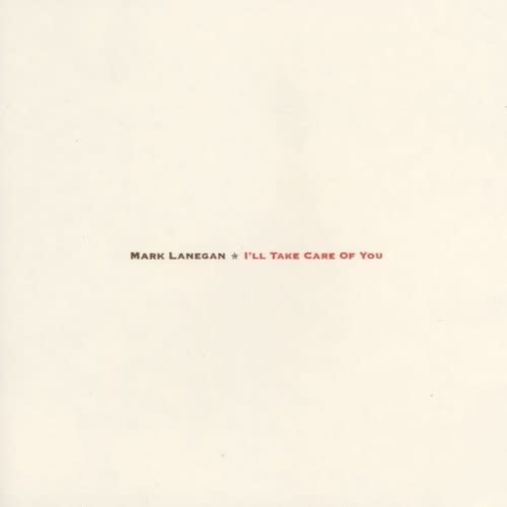 Sub Pop Mark Lanegan - I'll Take Care of You (LP)