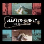 Sub Pop Sleater-Kinney - Call The Doctor (LP)