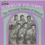 Third Man Morning Echoes of Detroit - Echoes of the Gospel (LP)
