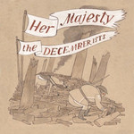 Jealous Butcher Decemberists - Her Majesty (LP) [2006] {VG+/VG}