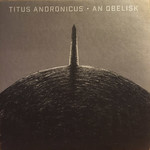 Merge Titus Andronicus - An Obelisk (LP)