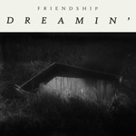 Orindal Friendship - Dreamin' (LP)