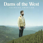 Dams of the West - Youngish American (LP) [Clear/White/Blue]