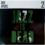 Jazz Is Dead Roy Ayers, Ali Shaheed Muhammad & Adrian Younge - Jazz Is Dead 2 (LP)