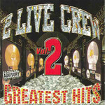 2 Live Crew - Greatest Hits 2 (2LP)