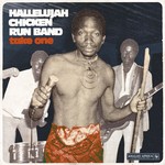 Analog Africa Hallelujah Chicken Run Band - Take One (LP)