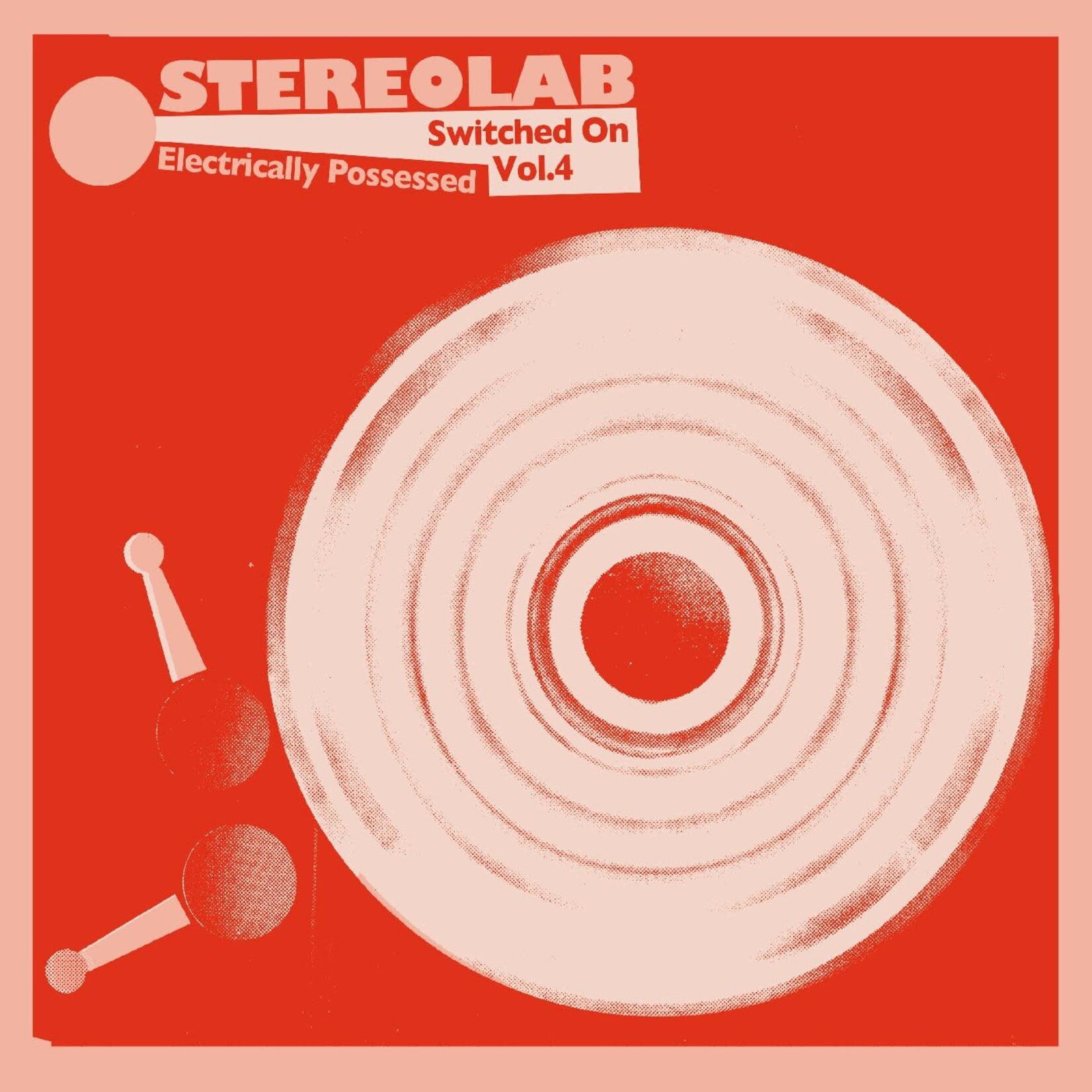 Warp Stereolab - Switched on Vol 4: Electrically Possessed (3LP)