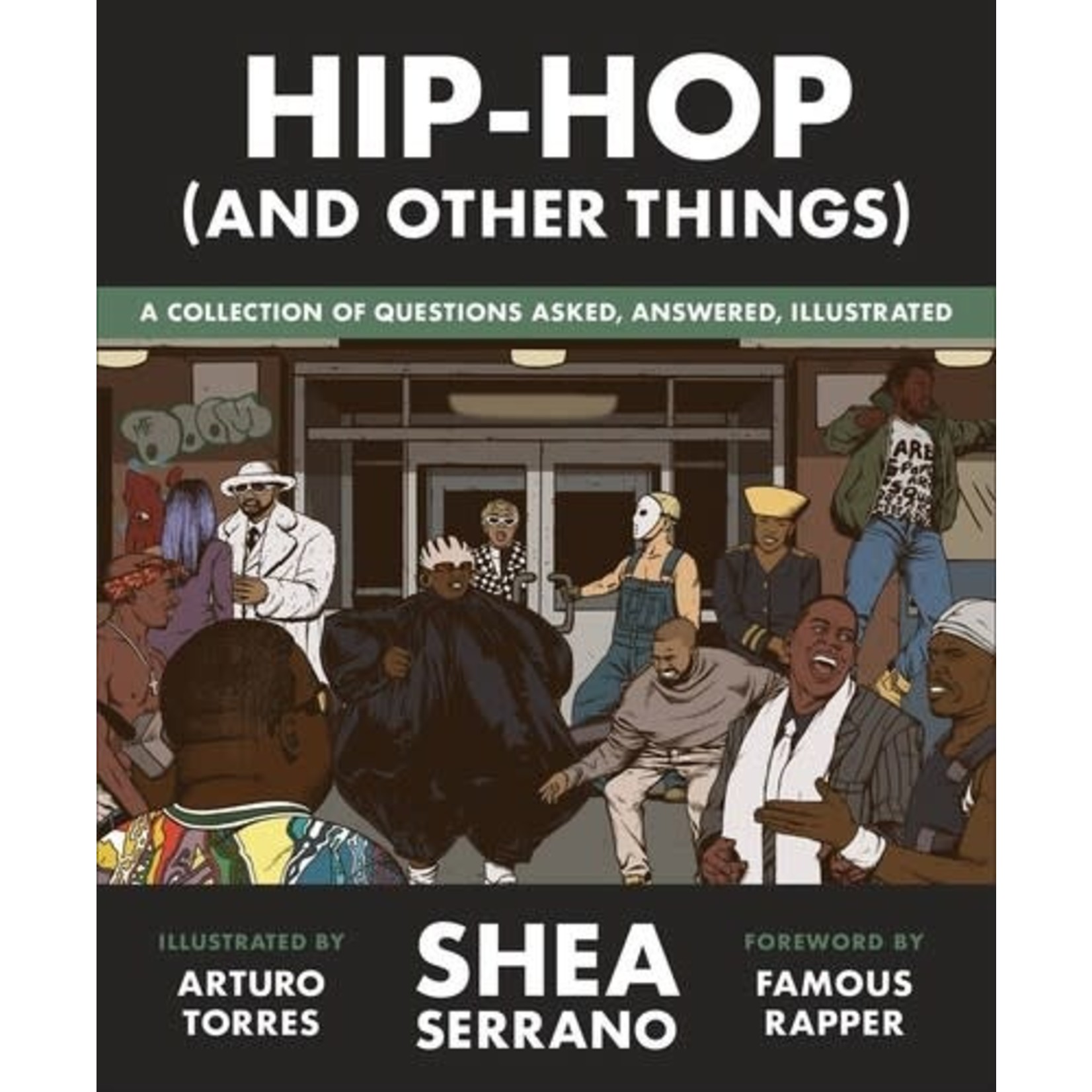 Hip-Hop (And Other Things): A Collection of Questions Asked, Answered, Illustrated (Book)