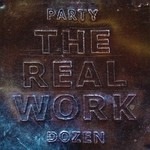 Temporary Residence Party Dozen - The Real Work (LP) [Bronze]