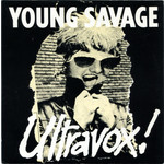 Island Ultravox - Young Savage / Slipaway (7") {VG+}