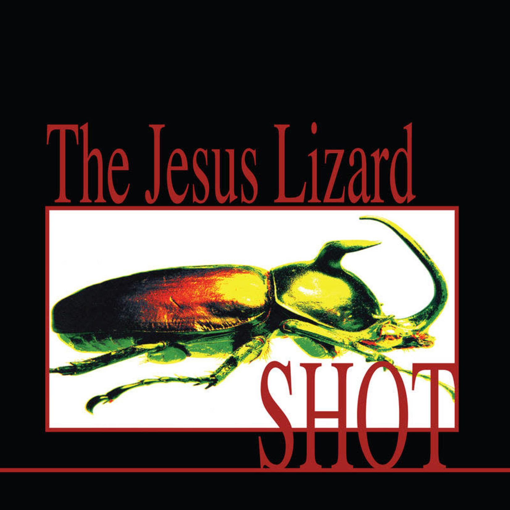 RSD Black Friday 2011-2022 Jesus Lizard - Shot (LP) [Fire]