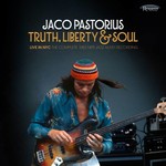 RSD Black Friday Jaco Pastorius - Truth, Liberty & Soul: Live In NYC, The Complete 1982 NPR Jazz Alive! Recording (3LP)