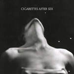 Cigarettes After Sex - EP I (12")