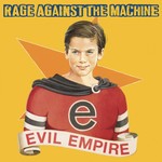 Epic Rage Against The Machine - Evil Empire (LP)