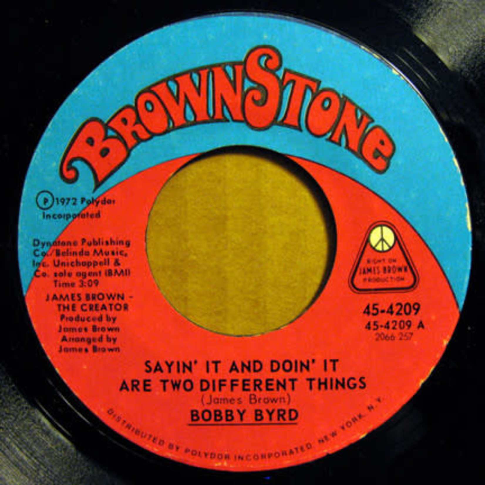 Bobby Byrd ‎- Sayin' It And Doin' It Are Two Different Things (7") {VG+}