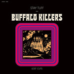 Alive Buffalo Killers - Stay Tuff / Lost Cuts (LP) [Purple]