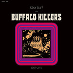 Buffalo Killers - Stay Tuff / Lost Cuts (LP) [Purple]