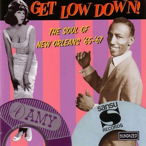 Sundazed V/A - Get Low Down! The Soul Of New Orleans 1965-67 (2CD) {VG+/VG+}