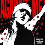 Fat Wreck Against Me! - Reinventing Axl Rose (LP)