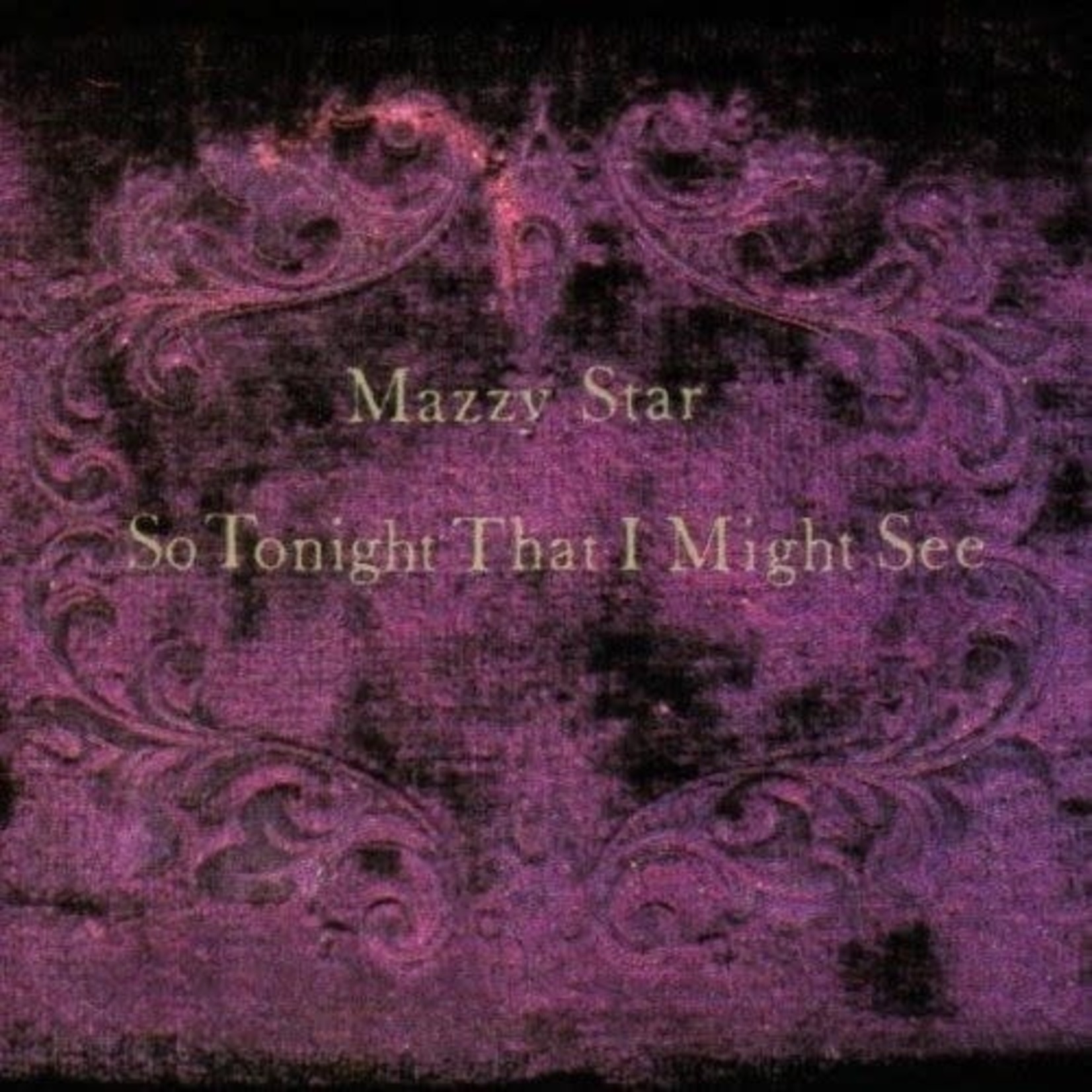 Capitol Mazzy Star - So Tonight That I Might See (LP)