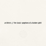 Epitaph Architects - The Classic Symptoms of a Broken Spirit (LP) [Eco]