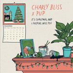 Barsuk Charly Bliss + Pup - It's Christmas and I Fucking Miss You (7") [Blue]